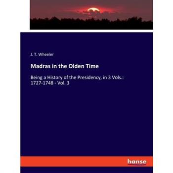 Madras in the Olden Time