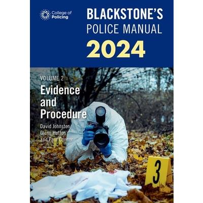 Blackstone’s Police Manuals Volume 2: Evidence and Procedure 2024