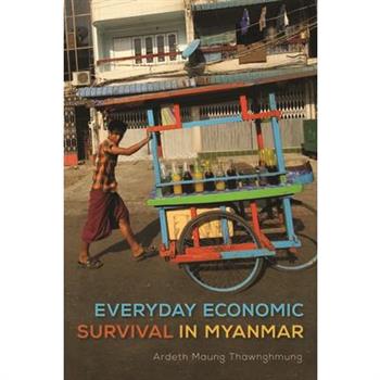 Everyday Economic Survival in Myanmar