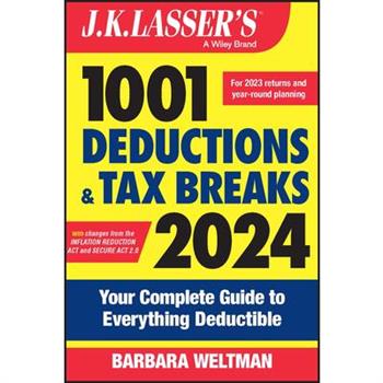 J.K. Lasser’s 1001 Deductions and Tax Breaks 2024