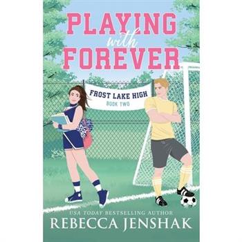 Playing with Forever
