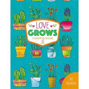 Love Grows Coloring Book