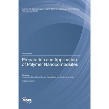 Preparation and Application of Polymer Nanocomposites
