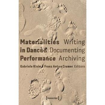 Materialities in Dance and Performance