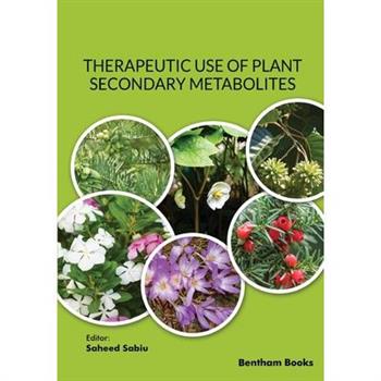 Therapeutic Use of Plant Secondary Metabolites