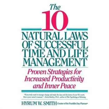 10 Natural Laws of Successful Time and Life Management