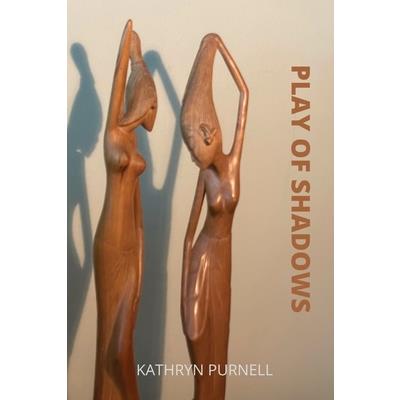 Play of Shadows Play of Shadows