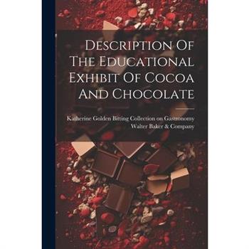 Description Of The Educational Exhibit Of Cocoa And Chocolate