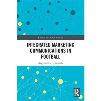 Integrated Marketing Communications in Football