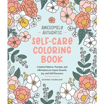 Awesomely Authentic Self-Care Coloring Book