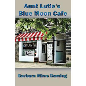 Aunt Lutie’s Blue Moon Cafe