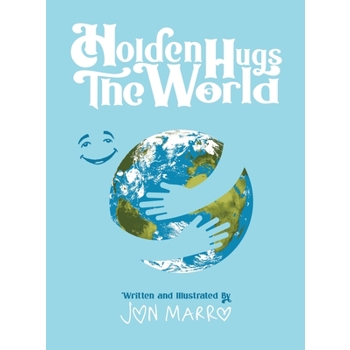 Holden Hugs The World