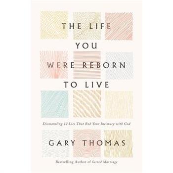 The Life You Were Reborn to Live