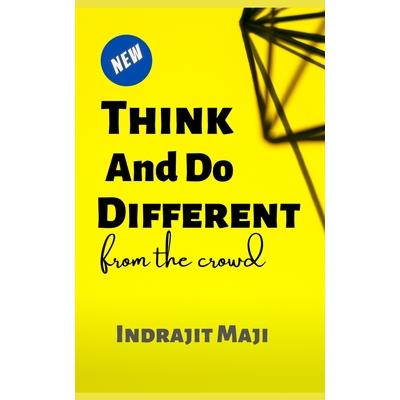 Think and Do different from the crowd