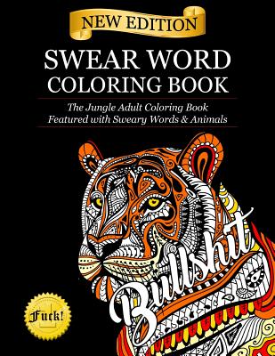 Swear Word Coloring BookThe Jungle Adult Coloring Book featured with Sweary Words & Animal