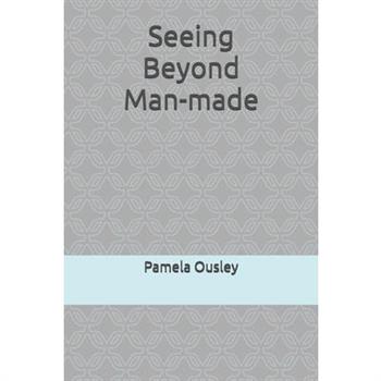 Seeing Beyond Man-made