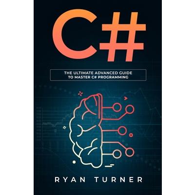 C#The ultimate advanced guide to master C# programming