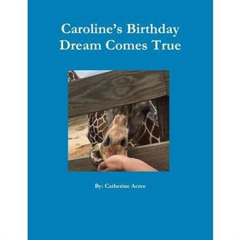 Caroline's Birthday Dream Comes True