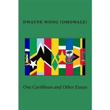 One Caribbean and Other Essays