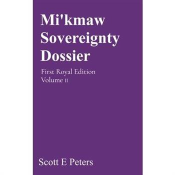 Mi'kmaw Sovereignty Dossier