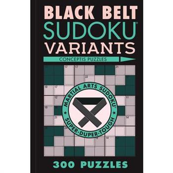 Black Belt Sudoku Variants
