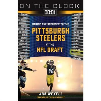 On the Clock: Pittsburgh Steelers