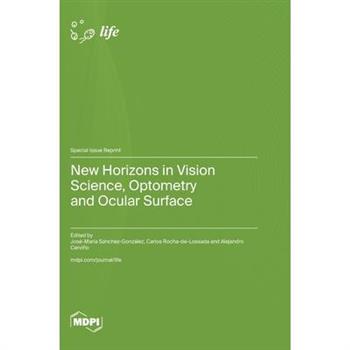 New Horizons in Vision Science, Optometry and Ocular Surface