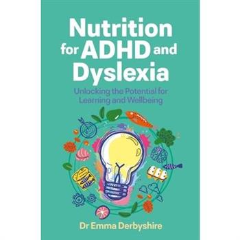 Nutrition for ADHD and Dyslexia
