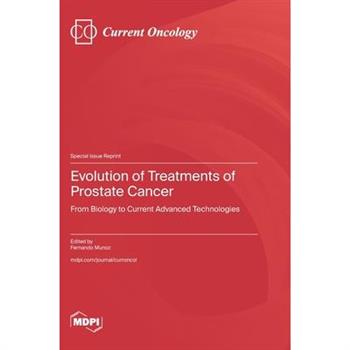 Evolution of Treatments of Prostate Cancer