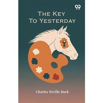 The Key To Yesterday