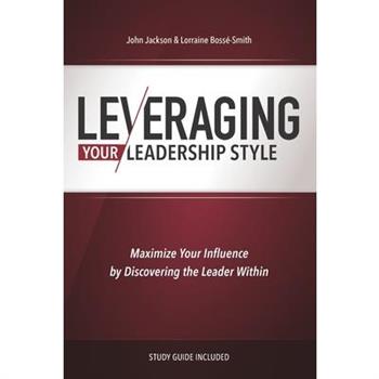 Leveraging Your Leadership Style