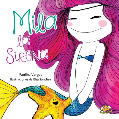 Mila la sirena/ Mila the Mermaid