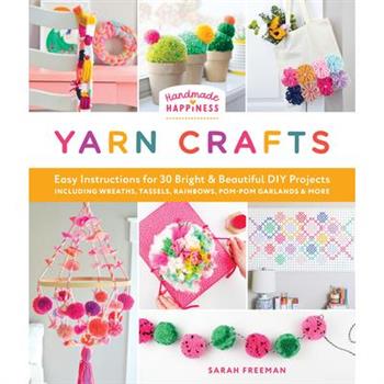 Handmade Happiness Yarn Crafts