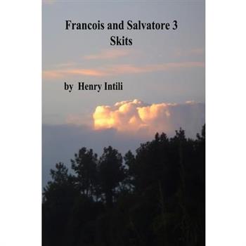 Francois and Salvatore Skits 3