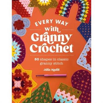 Every Way with Granny Crochet