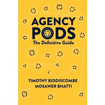 Agency Pods
