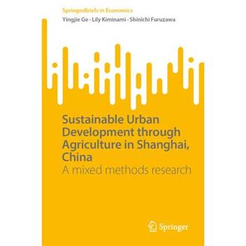 Sustainable Urban Development Through Agriculture in Shanghai, China
