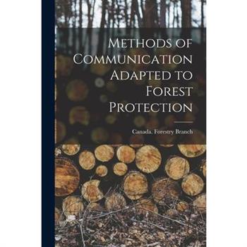 Methods of Communication Adapted to Forest Protection