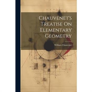 Chauvenet's Treatise On Elementary Geometry