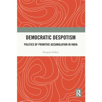 Democratic Despotism