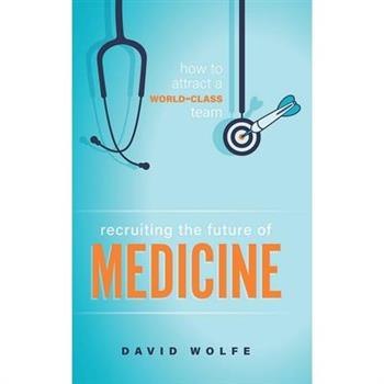 Recruiting the Future of Medicine