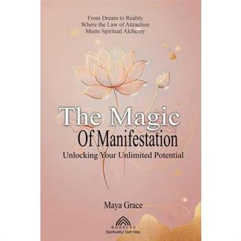 The Magic of the Manifestation