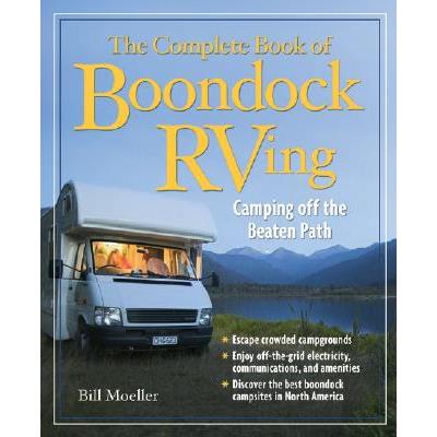 The Complete Book of Boondock Rving