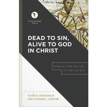 Dead to Sin, Alive to God in Christ