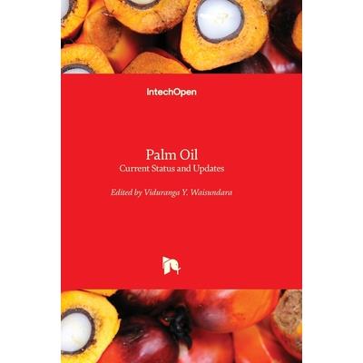 Palm Oil - Current Status and Updates