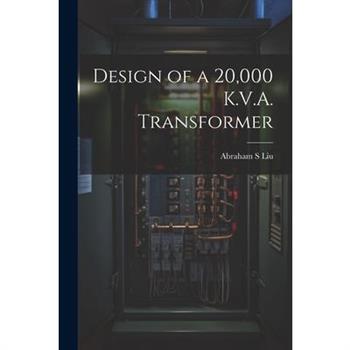 Design of a 20,000 K.V.A. Transformer