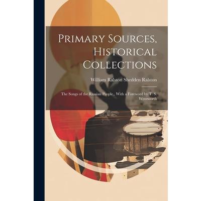 Primary Sources, Historical Collections