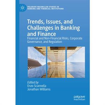 Trends, Issues, and Challenges in Banking and Finance
