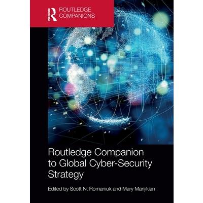 Routledge Companion to Global Cyber-Security Strategy
