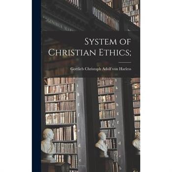 System of Christian Ethics;